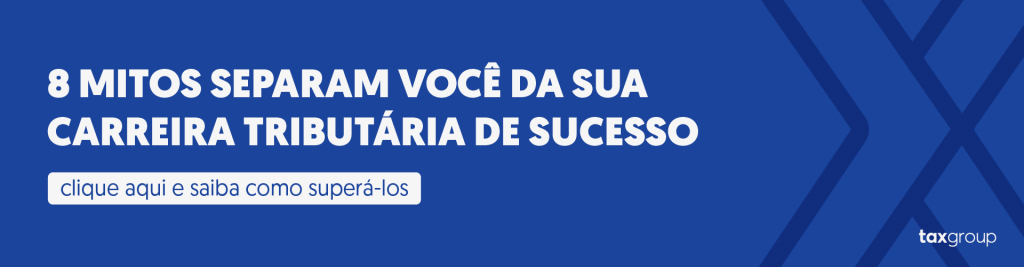 banner azul escuro com o texto "8 mitos separam você da sua carreira tributária de sucesso. clique aqui e saiba como superá-los."